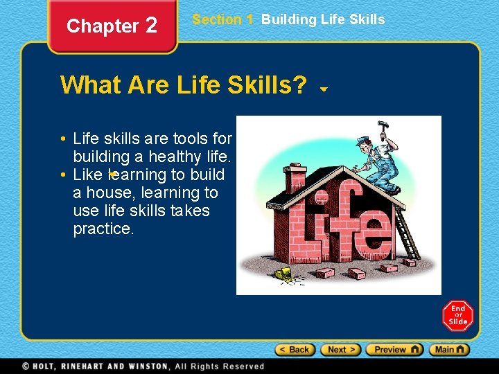 Chapter 2 Section 1 Building Life Skills What Are Life Skills? • Life skills