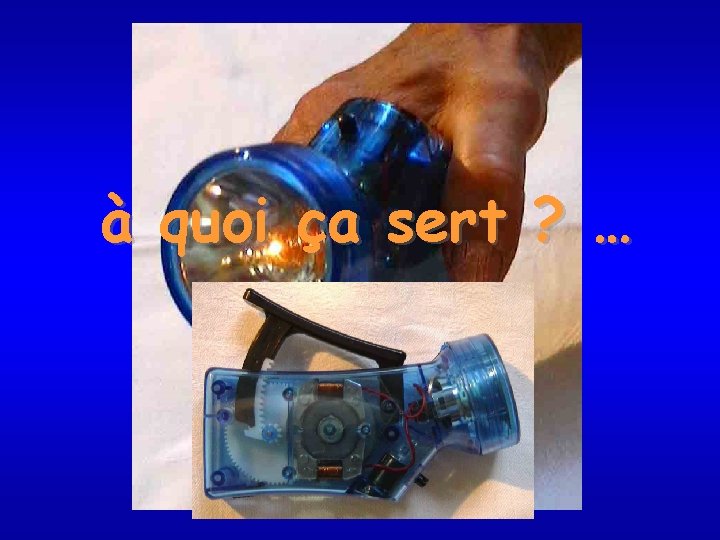 à quoi ça sert ? … 