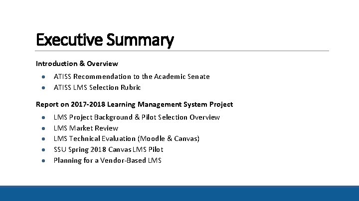 Executive Summary Introduction & Overview ● ● ATISS Recommendation to the Academic Senate ATISS Executive Summary Introduction & Overview ● ● ATISS Recommendation to the Academic Senate ATISS