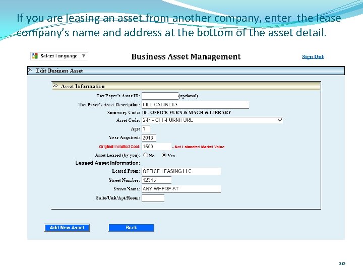If you are leasing an asset from another company, enter the lease company’s name If you are leasing an asset from another company, enter the lease company’s name
