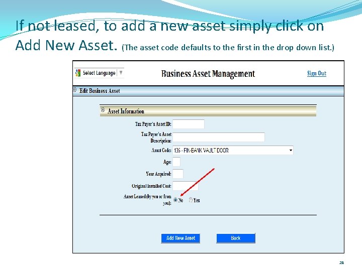If not leased, to add a new asset simply click on Add New Asset. If not leased, to add a new asset simply click on Add New Asset.