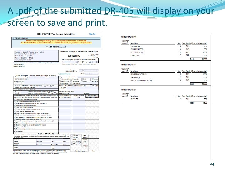 A. pdf of the submitted DR-405 will display on your screen to save and A. pdf of the submitted DR-405 will display on your screen to save and