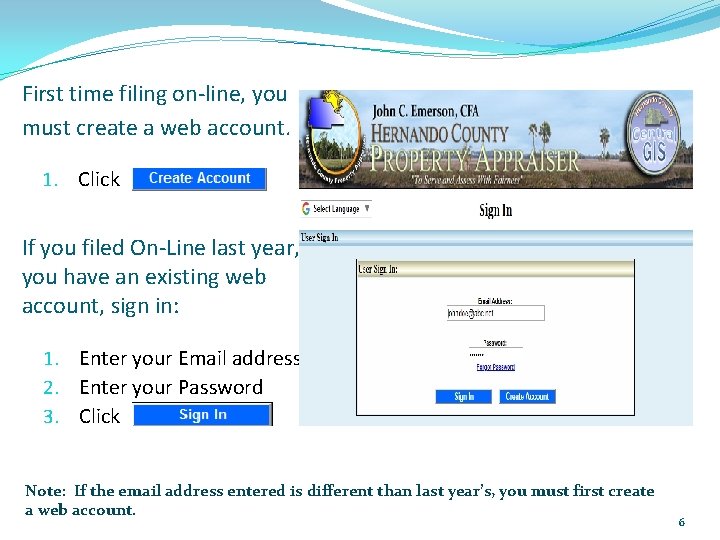 First time filing on-line, you must create a web account. 1. Click If you First time filing on-line, you must create a web account. 1. Click If you