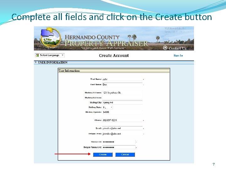 Complete all fields and click on the Create button 7 Complete all fields and click on the Create button 7