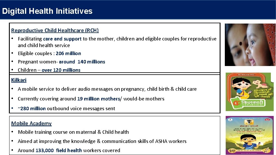 Digital Health Initiatives Reproductive Child Healthcare (RCH) • Facilitating care and support to the