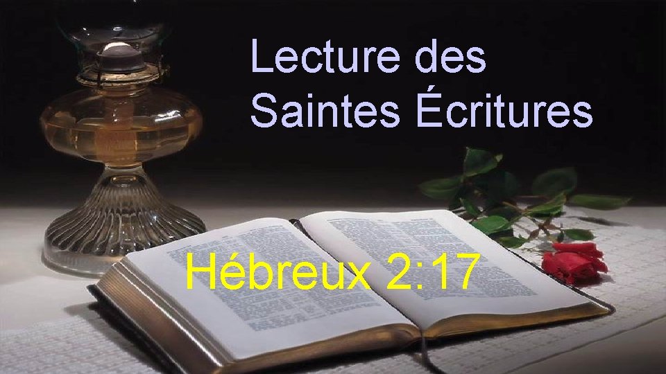 Lecture des Saintes Écritures Hébreux 2: 17 