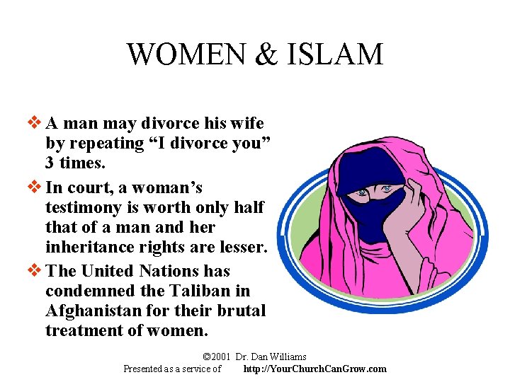 WOMEN & ISLAM v A man may divorce his wife by repeating “I divorce