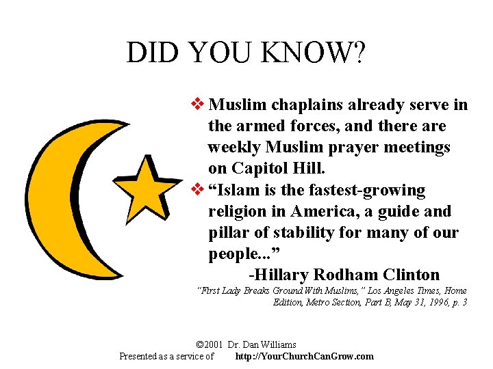 DID YOU KNOW? v Muslim chaplains already serve in the armed forces, and there
