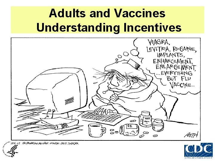 Adults and Vaccines Understanding Incentives 