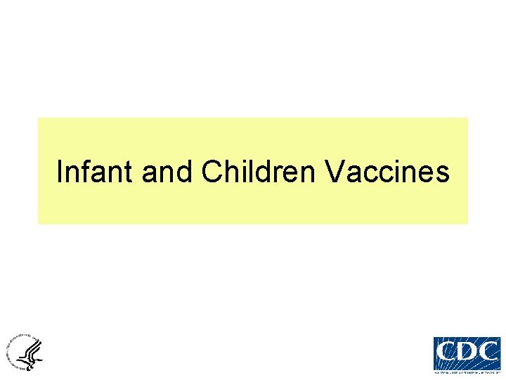 Infant and Children Vaccines 