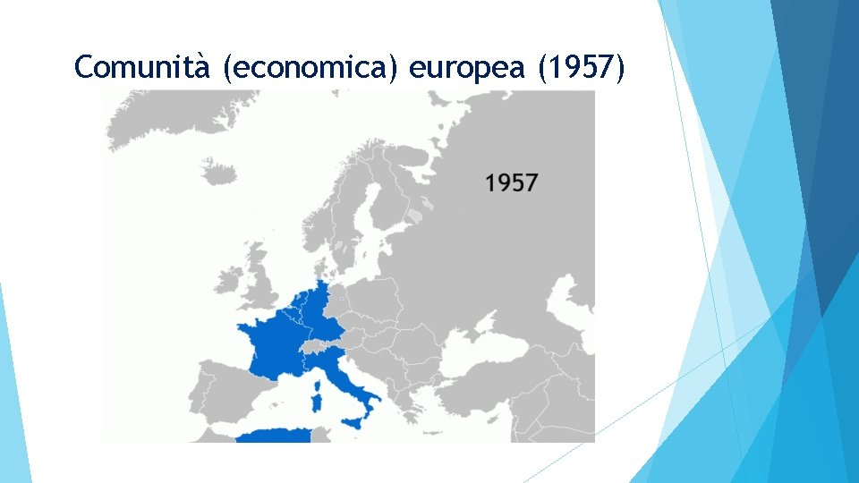 Comunità (economica) europea (1957) 