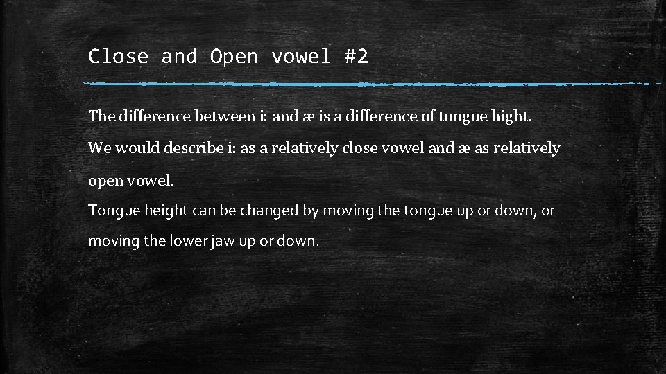 Close and Open vowel #2 The difference between i: and æ is a difference