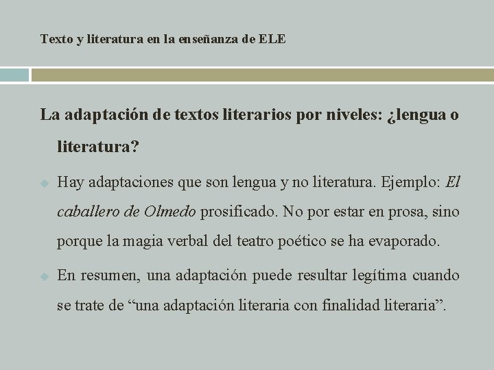 Texto y literatura en la enseñanza de ELE La adaptación de textos literarios por Texto y literatura en la enseñanza de ELE La adaptación de textos literarios por