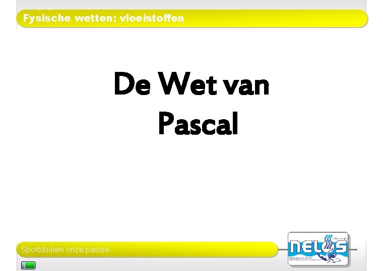 Fysische wetten: vloeistoffen De Wet van Pascal Sportduiken onze passie 