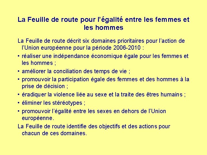 La Feuille de route pour l’égalité entre les femmes et les hommes La Feuille