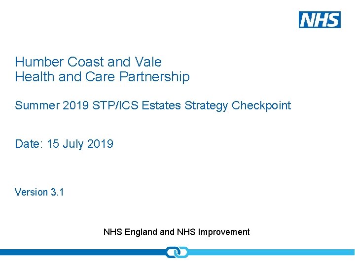 Humber Coast and Vale Health and Care Partnership Summer 2019 STP/ICS Estates Strategy Checkpoint