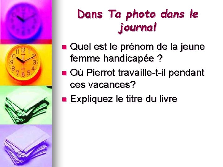 Dans Ta photo dans le journal Quel est le prénom de la jeune femme