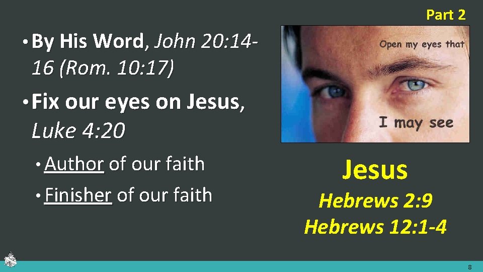 Part 2 • By His Word, John 20: 14 - 16 (Rom. 10: 17) Part 2 • By His Word, John 20: 14 - 16 (Rom. 10: 17)