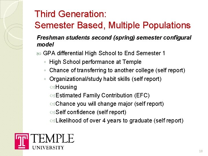 Third Generation: Semester Based, Multiple Populations Freshman students second (spring) semester configural model GPA