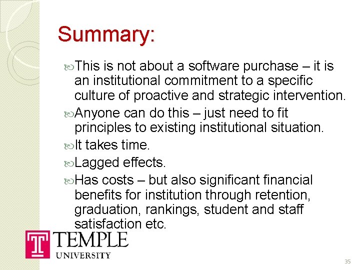 Summary: This is not about a software purchase – it is an institutional commitment