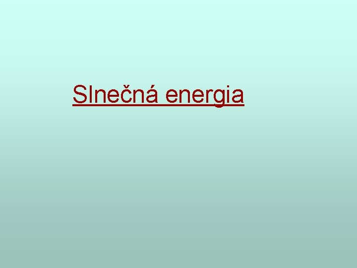 Slnečná energia 