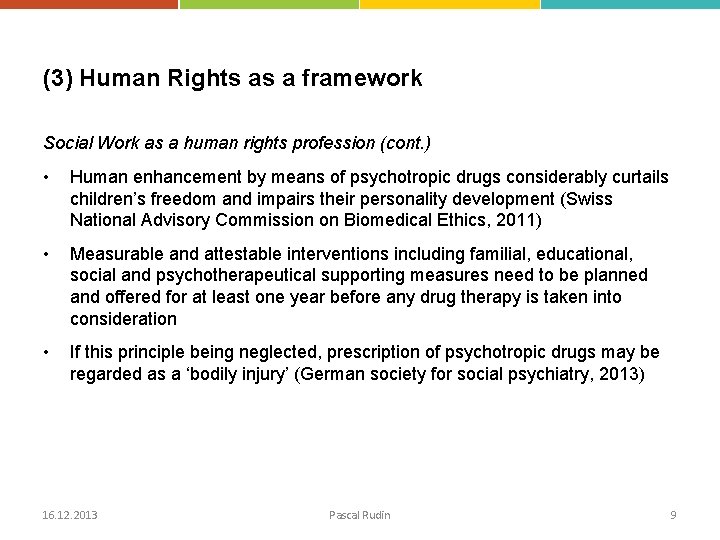 (3) Human Rights as a framework Social Work as a human rights profession (cont.