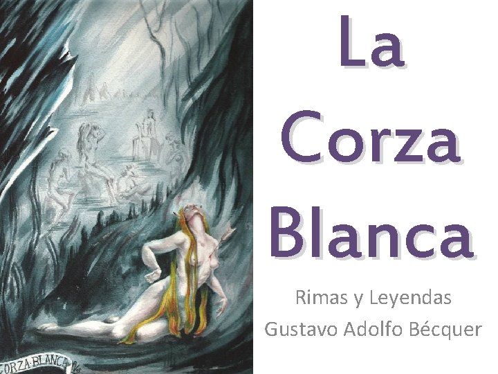 La Corza Blanca Rimas y Leyendas Gustavo Adolfo Bécquer 
