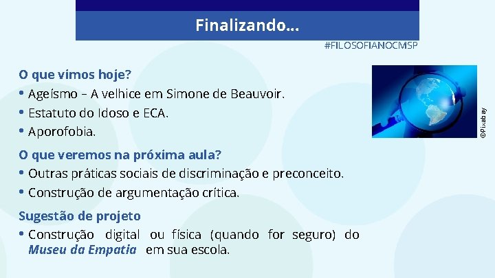 Finalizando. . . #FILOSOFIANOCMSP • Ageísmo – A velhice em Simone de Beauvoir. •