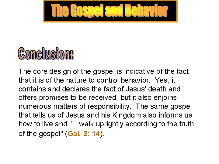 The core design of the gospel is indicative of the fact that it is The core design of the gospel is indicative of the fact that it is