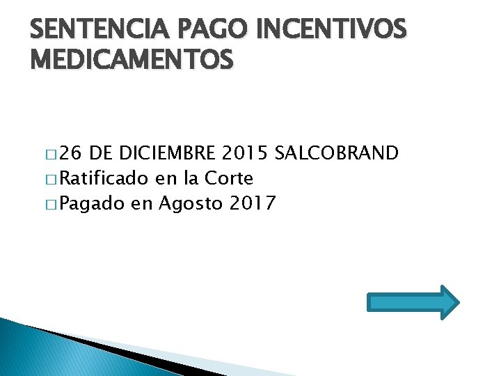 SENTENCIA PAGO INCENTIVOS MEDICAMENTOS � 26 DE DICIEMBRE 2015 SALCOBRAND � Ratificado en la