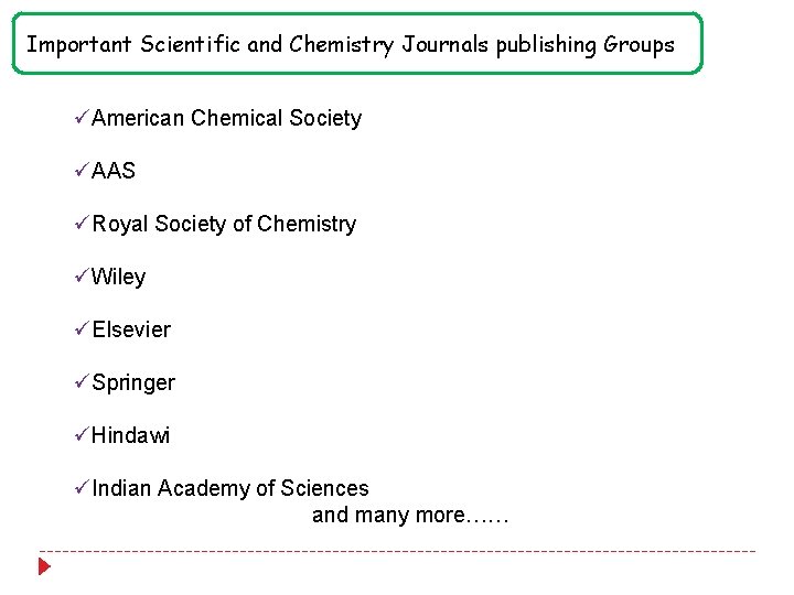 Important Scientific and Chemistry Journals publishing Groups üAmerican Chemical Society üAAS üRoyal Society of Important Scientific and Chemistry Journals publishing Groups üAmerican Chemical Society üAAS üRoyal Society of