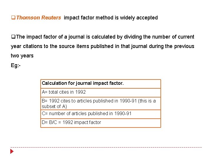 q. Thomson Reuters impact factor method is widely accepted q. The impact factor of q. Thomson Reuters impact factor method is widely accepted q. The impact factor of
