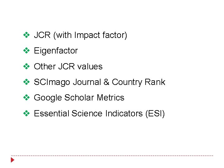 v JCR (with Impact factor) v Eigenfactor v Other JCR values v SCImago Journal v JCR (with Impact factor) v Eigenfactor v Other JCR values v SCImago Journal