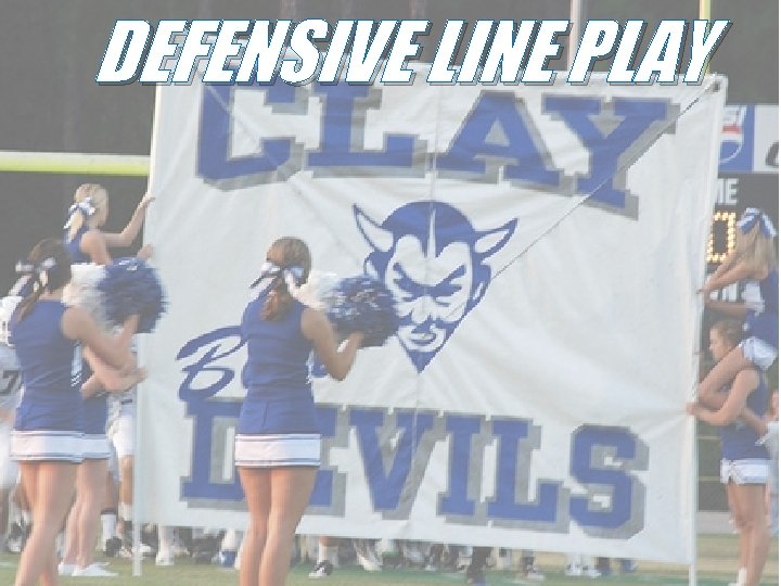 DEFENSIVE LINE PLAY 