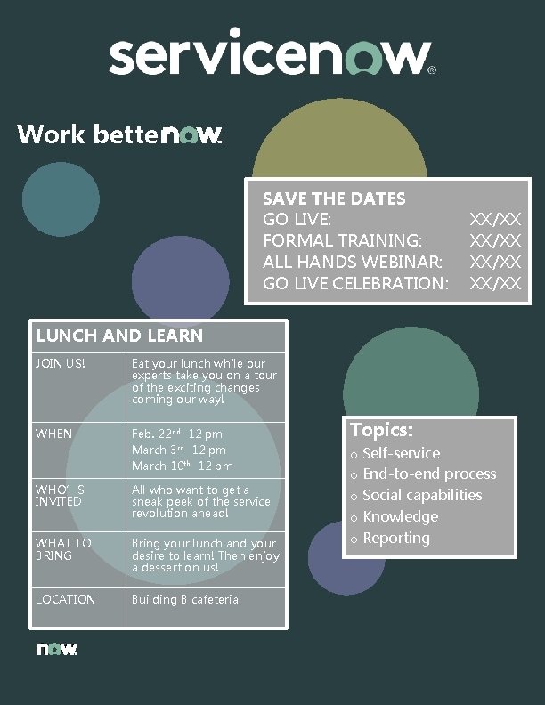 Work better SAVE THE DATES GO LIVE: FORMAL TRAINING: ALL HANDS WEBINAR: GO LIVE Work better SAVE THE DATES GO LIVE: FORMAL TRAINING: ALL HANDS WEBINAR: GO LIVE