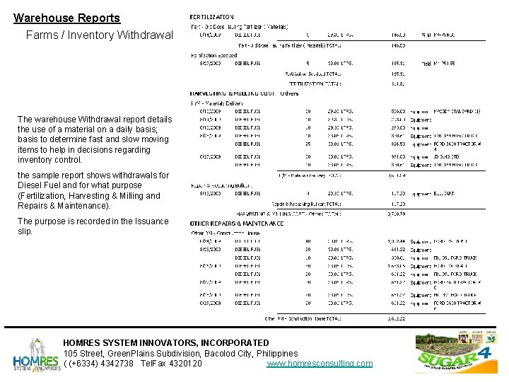 Warehouse Reports Farms / Inventory Withdrawal The warehouse Withdrawal report details the use of Warehouse Reports Farms / Inventory Withdrawal The warehouse Withdrawal report details the use of