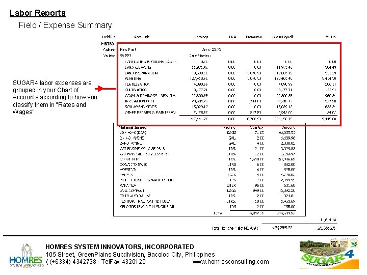 Labor Reports Field / Expense Summary SUGAR 4 labor expenses are grouped in your Labor Reports Field / Expense Summary SUGAR 4 labor expenses are grouped in your