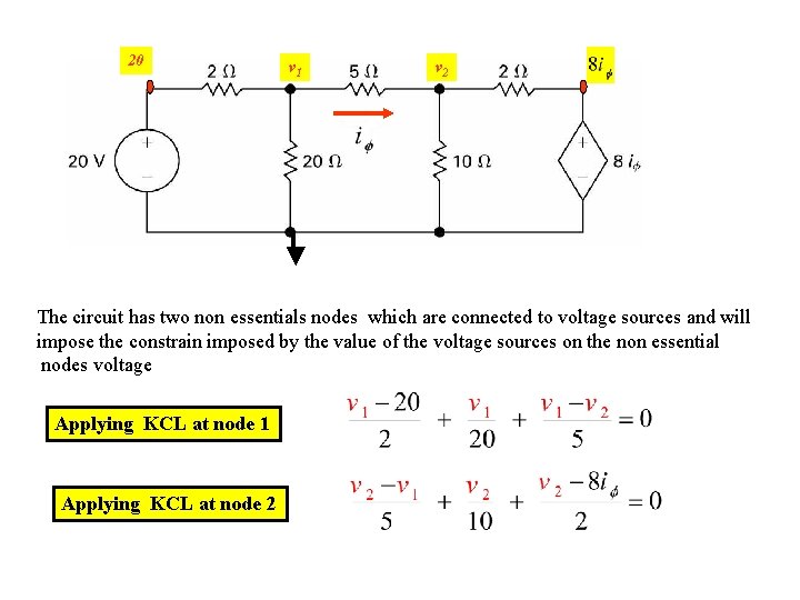20 v 1 v 2 The circuit has two non essentials nodes which are