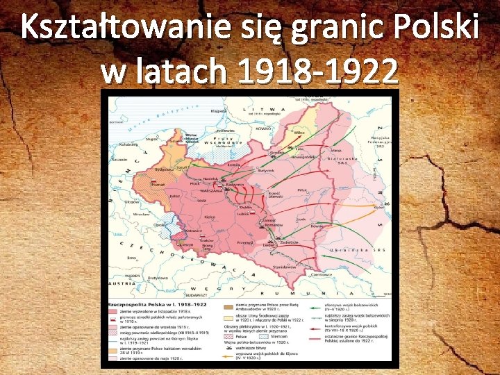 Kształtowanie się granic Polski w latach 1918 -1922 