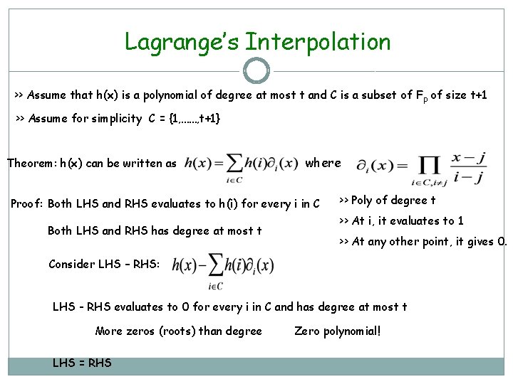 Lagrange’s Interpolation >> Assume that h(x) is a polynomial of degree at most t