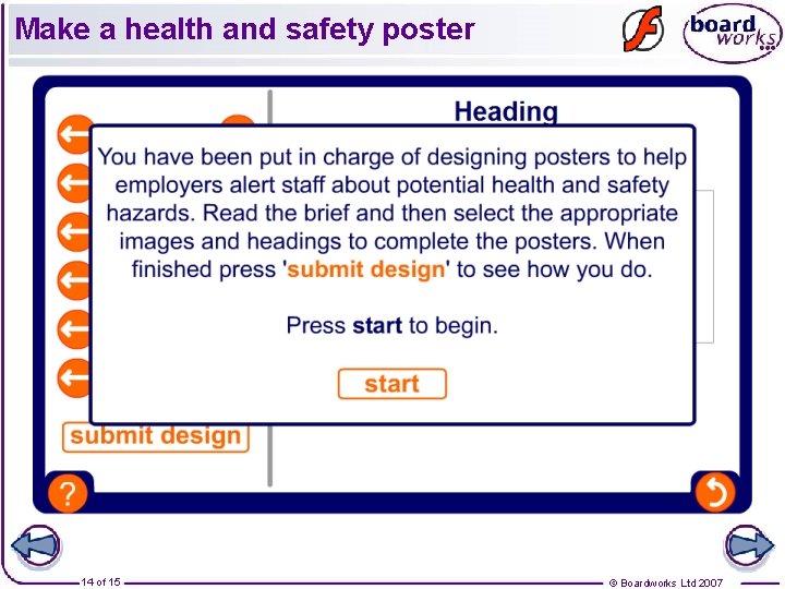Make a health and safety poster 14 of 15 © Boardworks Ltd 2007 