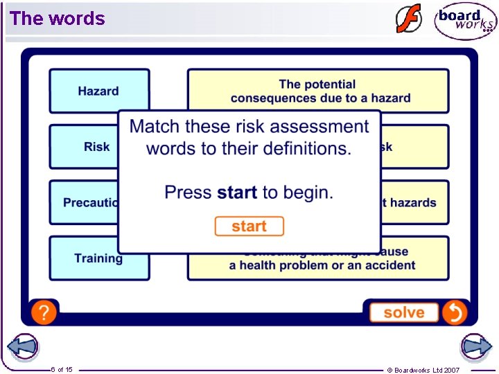 The words 6 of 15 © Boardworks Ltd 2007 