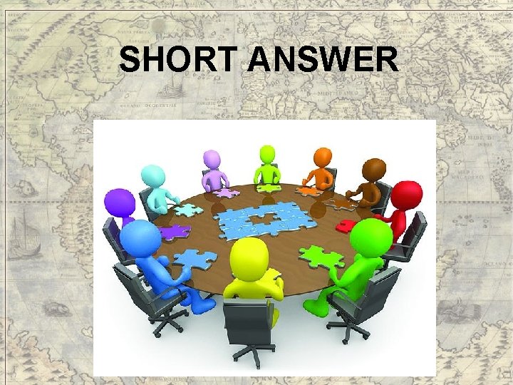 SHORT ANSWER 