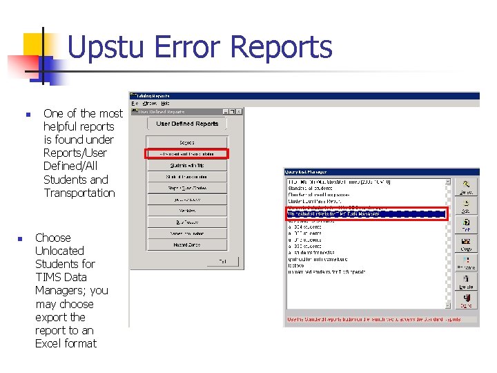 Upstu Error Reports n n One of the most helpful reports is found under