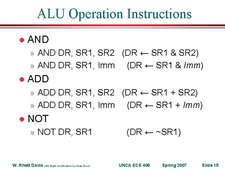 ALU Operation Instructions l AND » AND DR, SR 1, SR 2 (DR ← ALU Operation Instructions l AND » AND DR, SR 1, SR 2 (DR ←