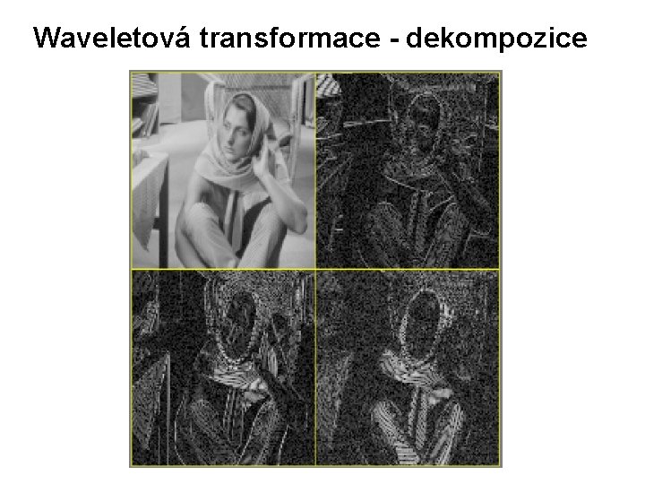 Waveletová transformace - dekompozice 