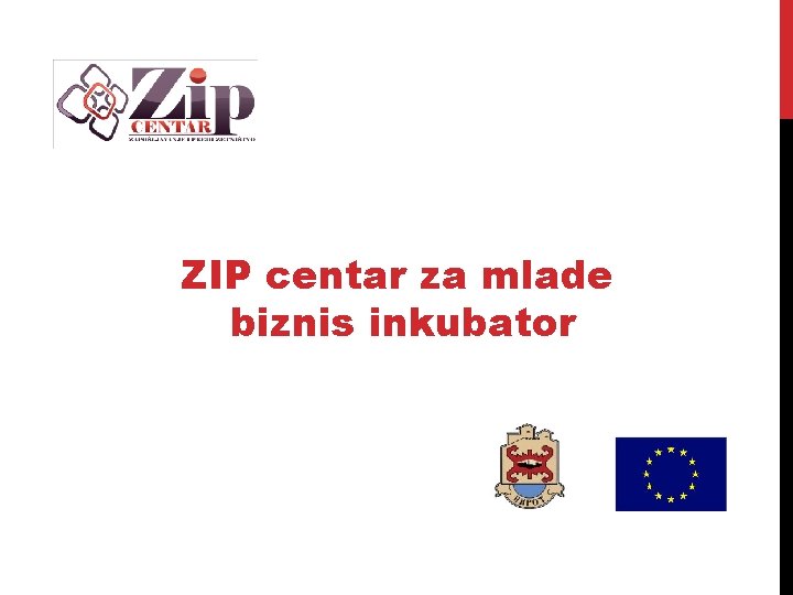 ZIP centar za mlade biznis inkubator 