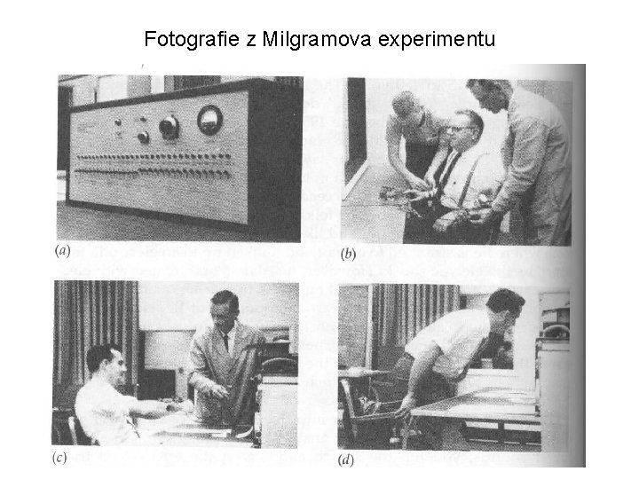 Fotografie z Milgramova experimentu 