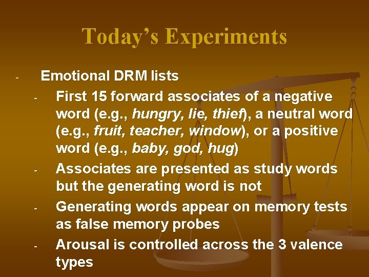 Today’s Experiments - Emotional DRM lists First 15 forward associates of a negative word