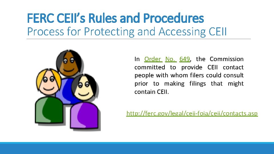 FERC CEII’s Rules and Procedures Process for Protecting and Accessing CEII In Order No.